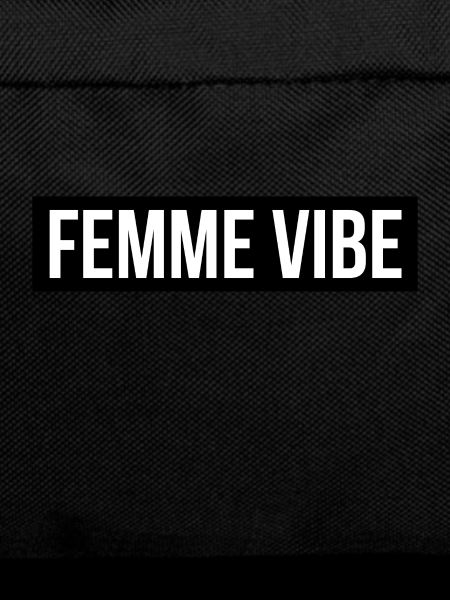 Femme vibe