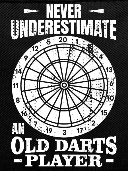 Never underestimate an old dart player