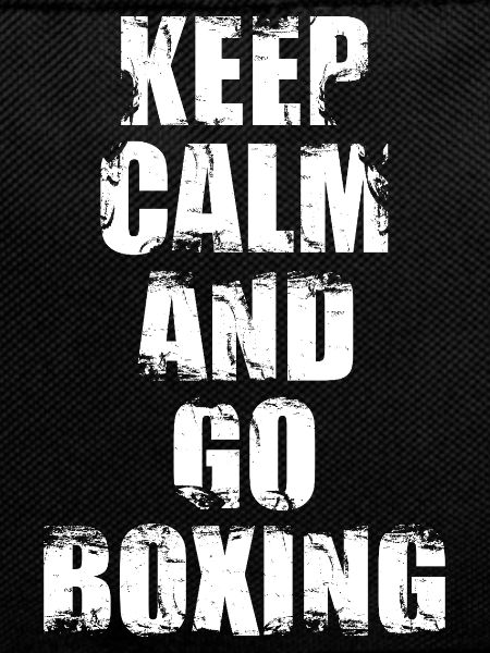 Stay calm and go boxing