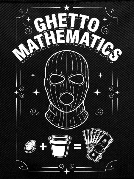 Ghetto Mathematics