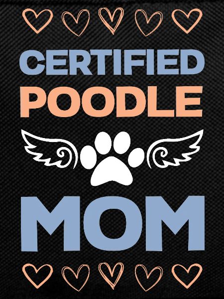 Certified Poodle Mom