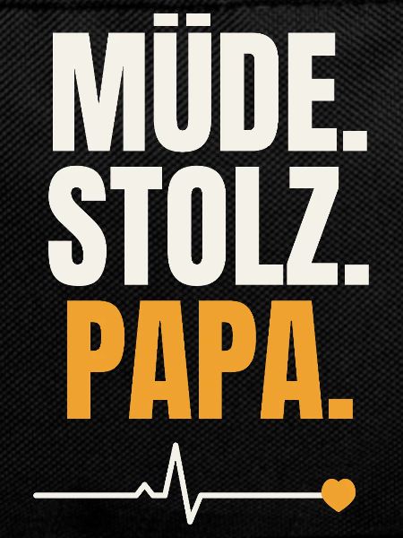 Müde Stolz Papa Shirt