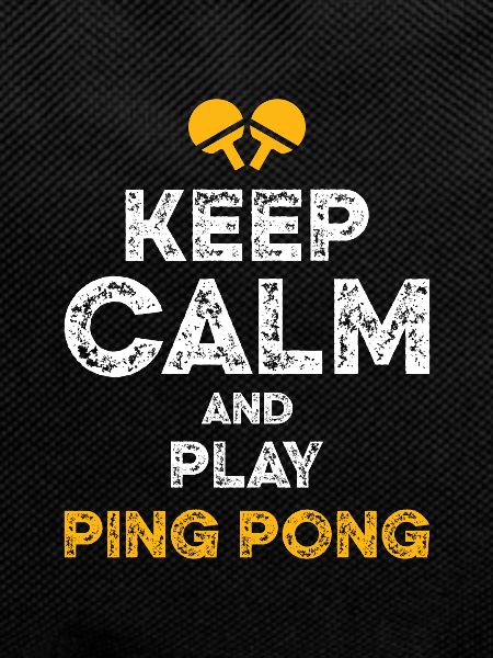 keep calm ping pong
