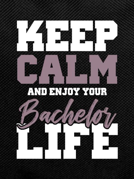 keep calm bachelor