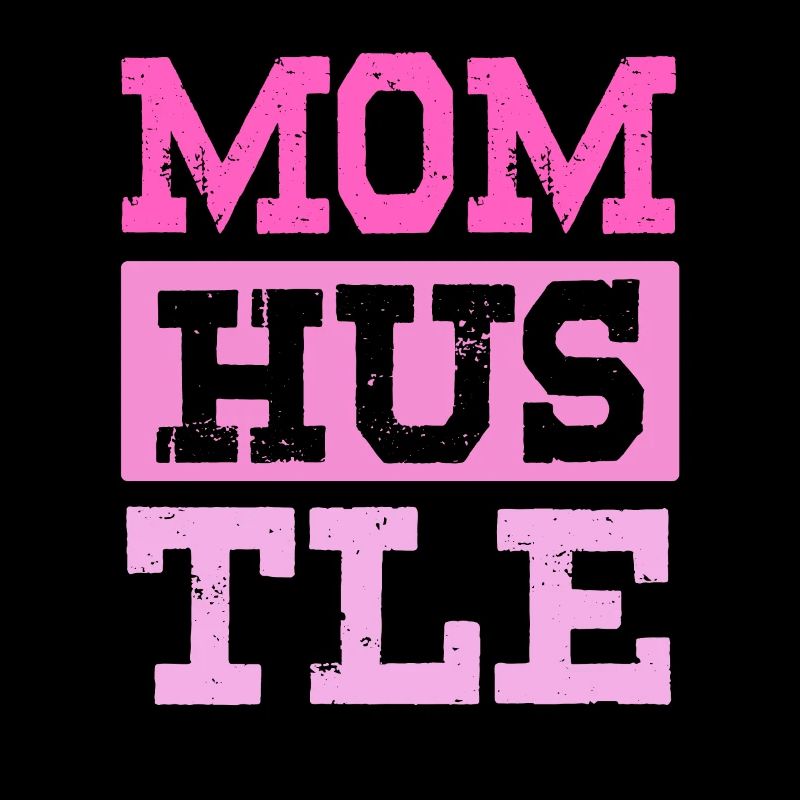maman hustle mère