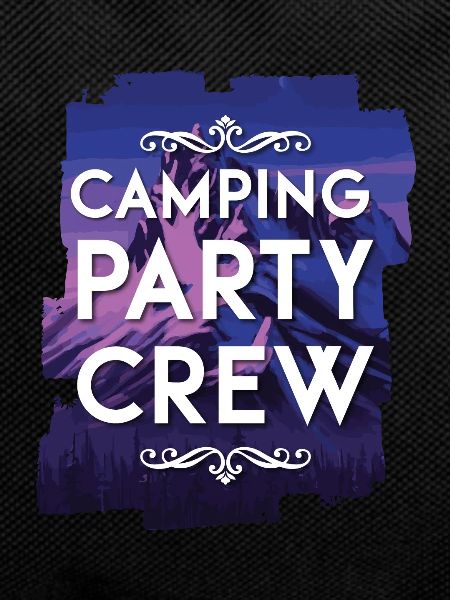 Camping Party Crew
