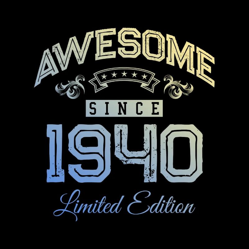 1940 awesome since