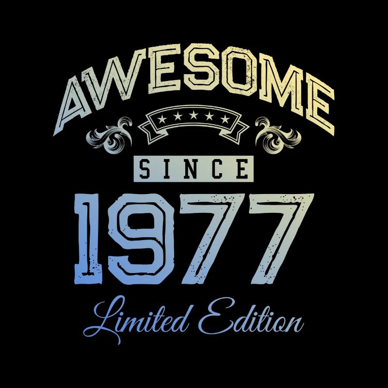 1977 awesome since