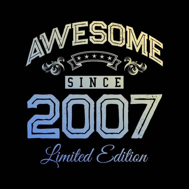2007 awesome since