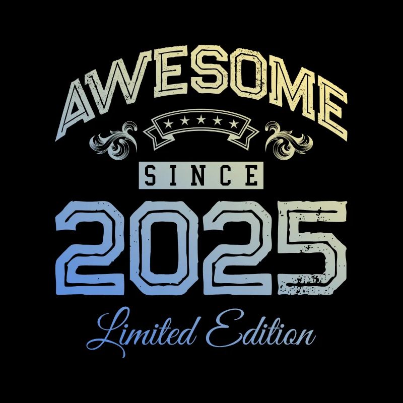 2025 awesome since