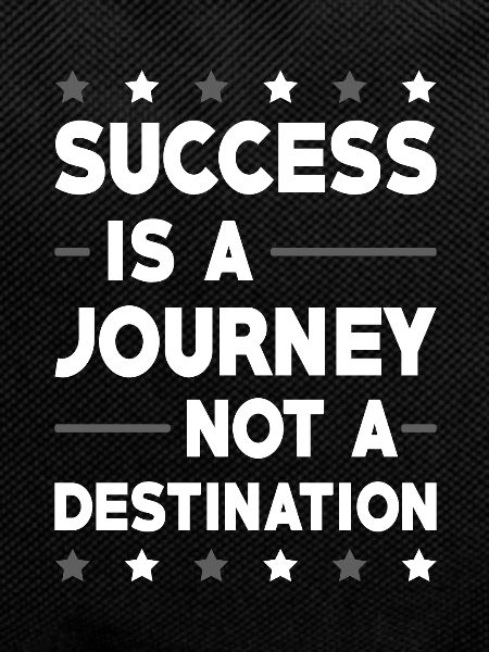 Success is a journey