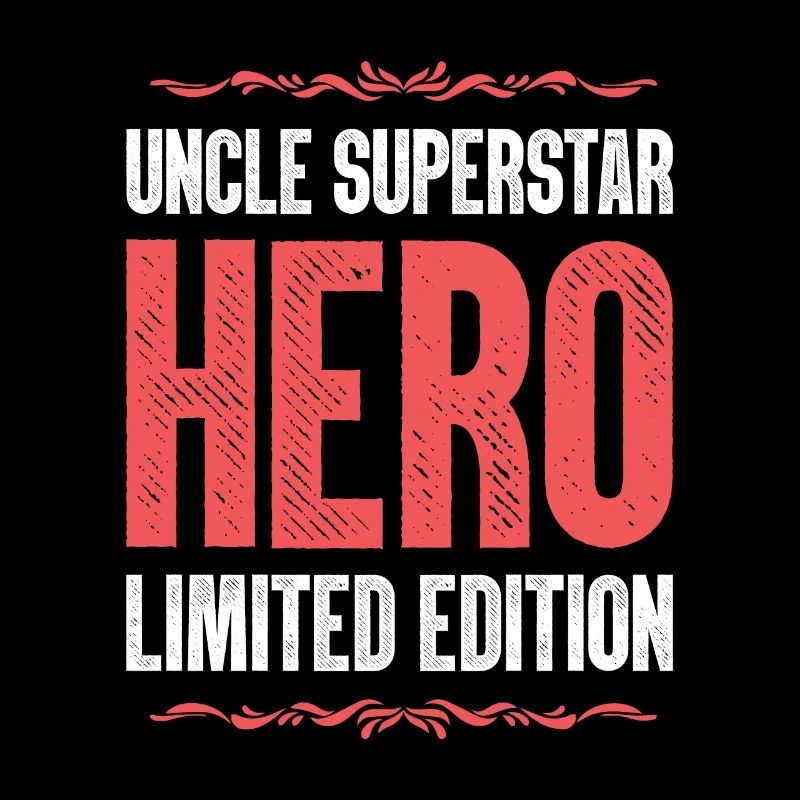 Best Uncle Hero Saying