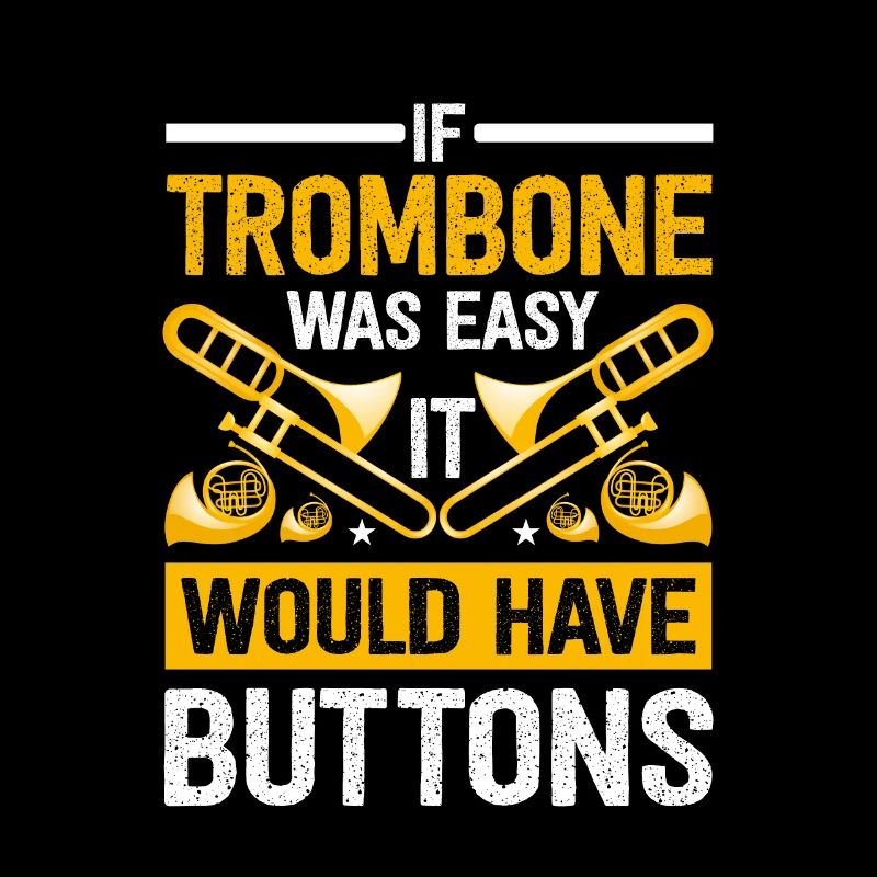 Funny Trombone Player Saying Trombonist Trombone