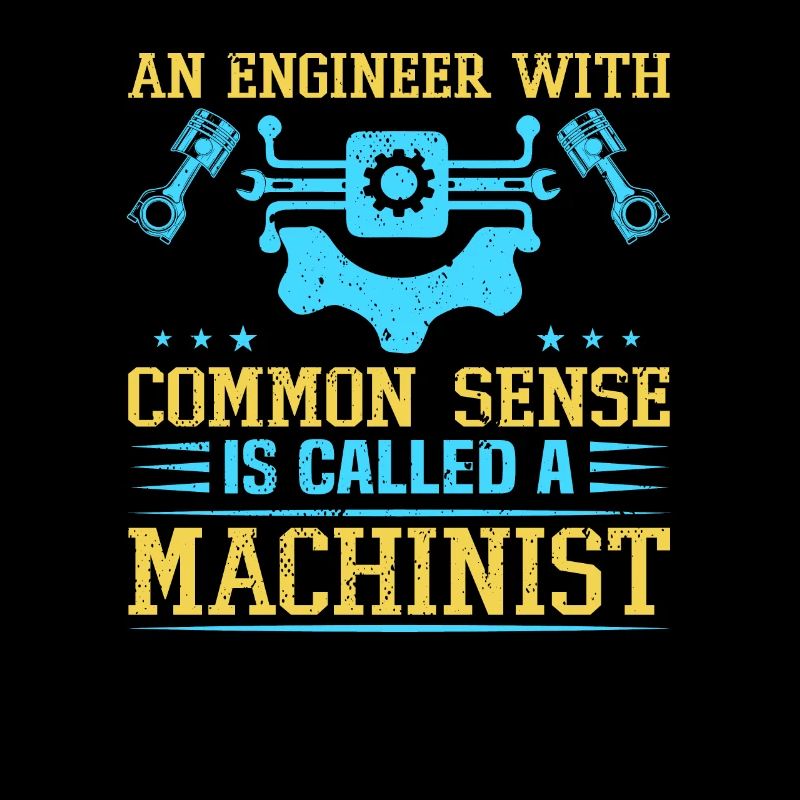 Funny Machinist Machine Operator Machining