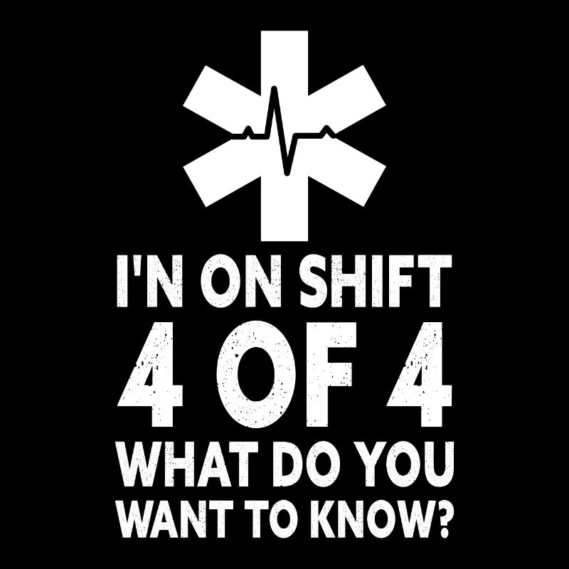 Shift 4 of 4 Funny ER Technician Emergency Room