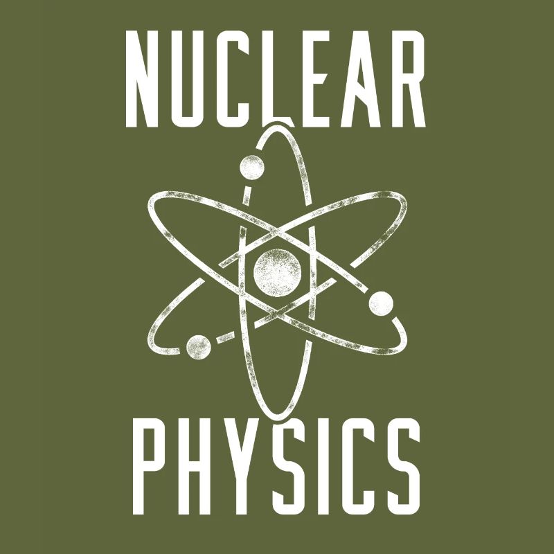 Physics Phyiker Nuclear Science