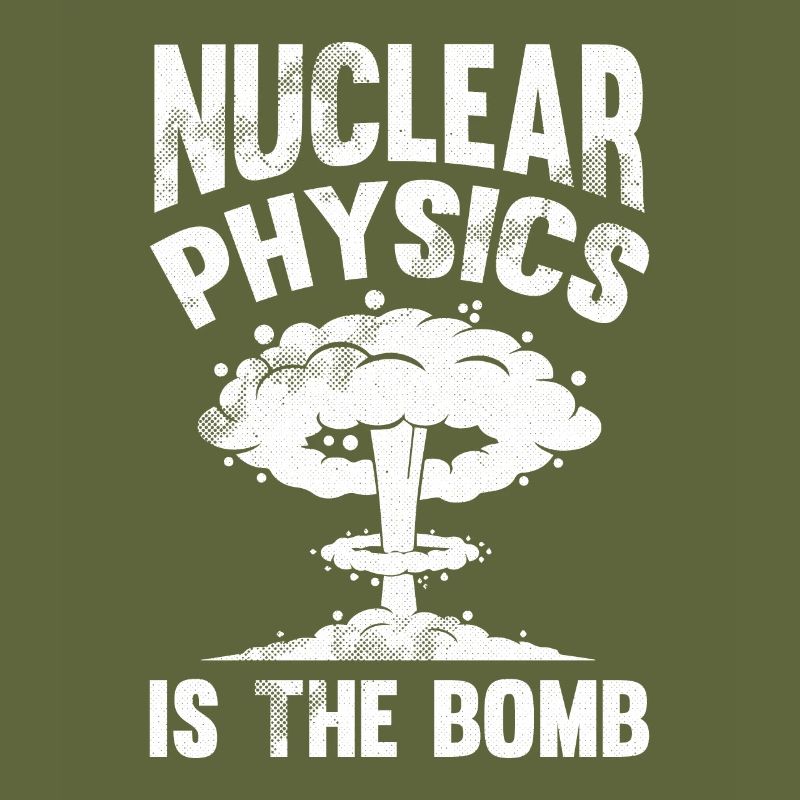 Physics Phyiker Nuclear Physics