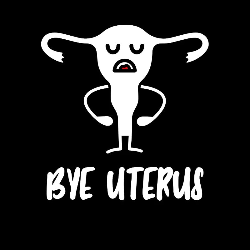 Hysterektomie Komisch Bye Uterus