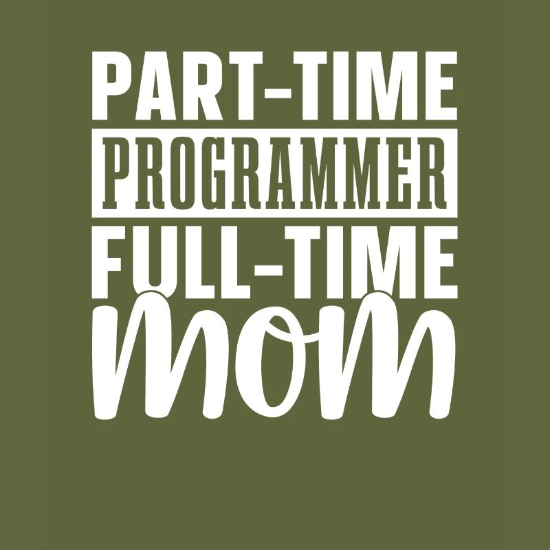 Développeur Coder Programmeur Mama