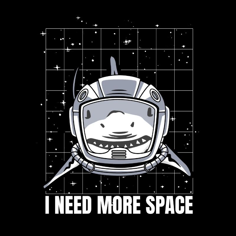 Haifisch Astronaut I Need More Space
