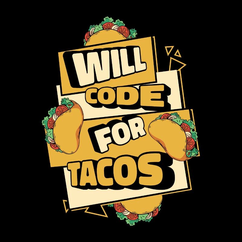 Développeur Coder Programmeur Tacos