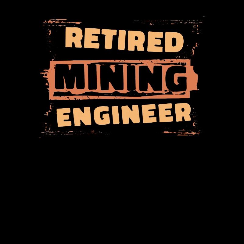 Retired Engineer Mining Engineer