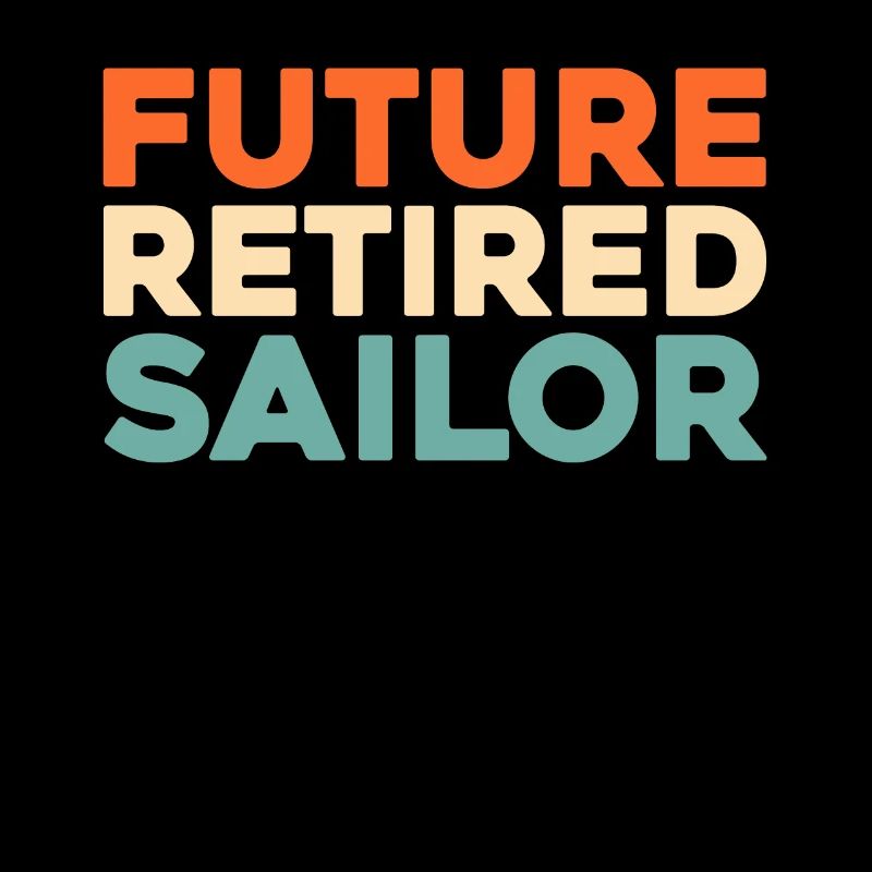 Sailing Sailor Sailboat Retirement