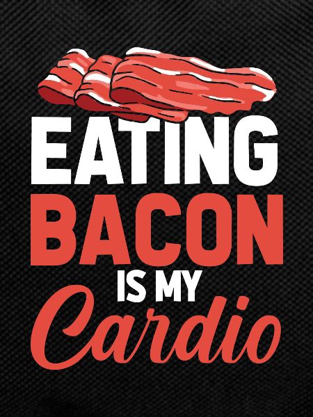 Bacon Speck Funny Cardio Quote