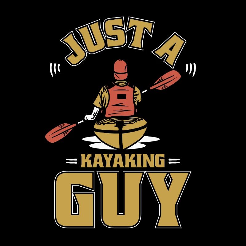 Kajaker Just A Kayak Guy