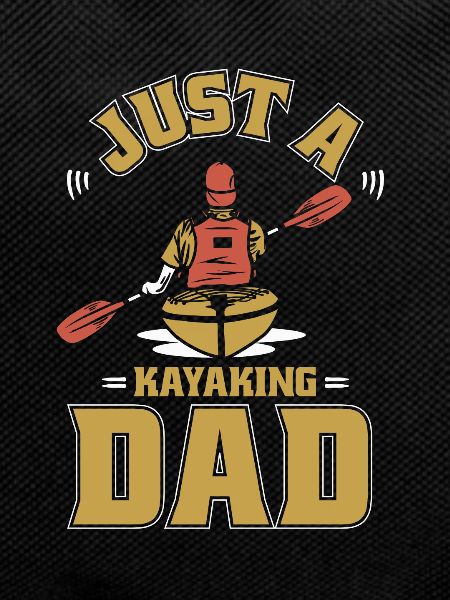 Kayaker Just A Kayak Dad