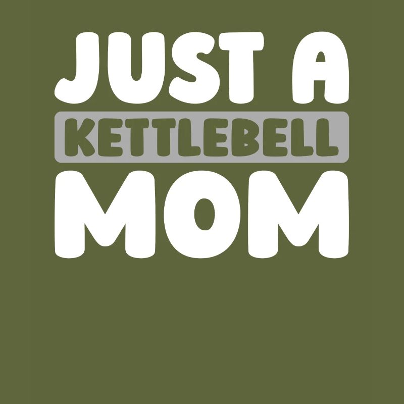 Kettlebell Just A Kettlebell Mom