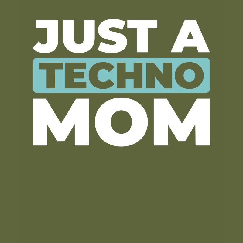 Techno Raver Just A Techno Mom
