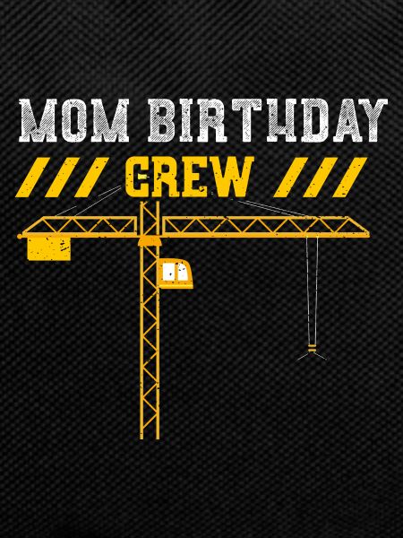 Mom Birthday Crew