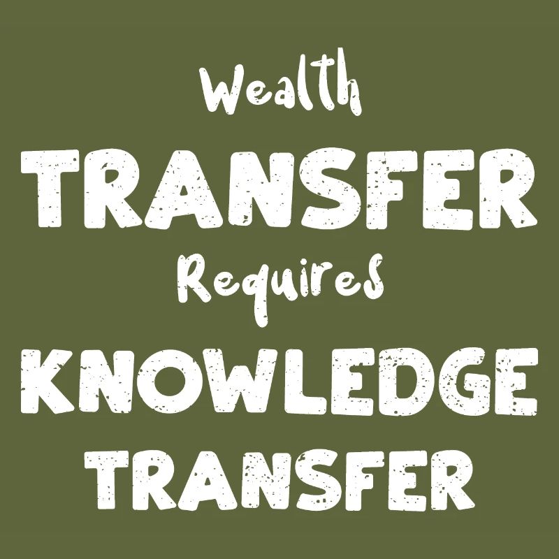 Wealth Transfer Requires Knowled...