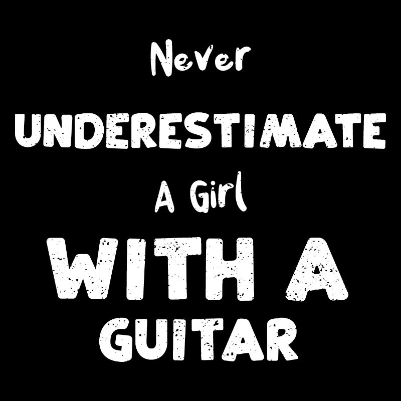 Never Underestimate A Girl With...