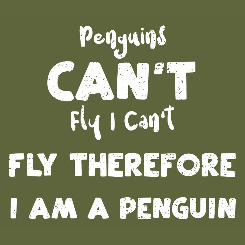 Penguins Can't Fly I Can't Fly T...
