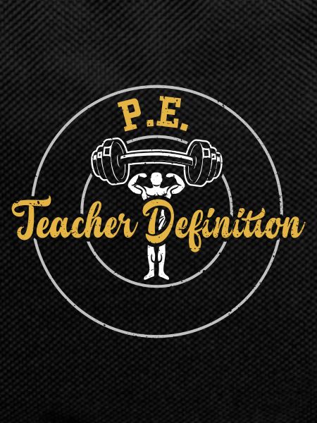 P.E. Teacher Definition - Gym
