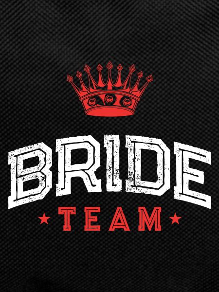 Bride Team Braut Bachelorette