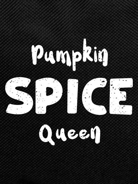 Pumpkin Spice Queen - Pumpkin