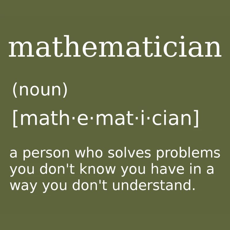 Mathematician Math Math Nerd Math Teacher