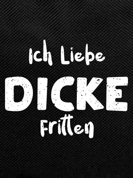 Ich Liebe Dicke Fritten