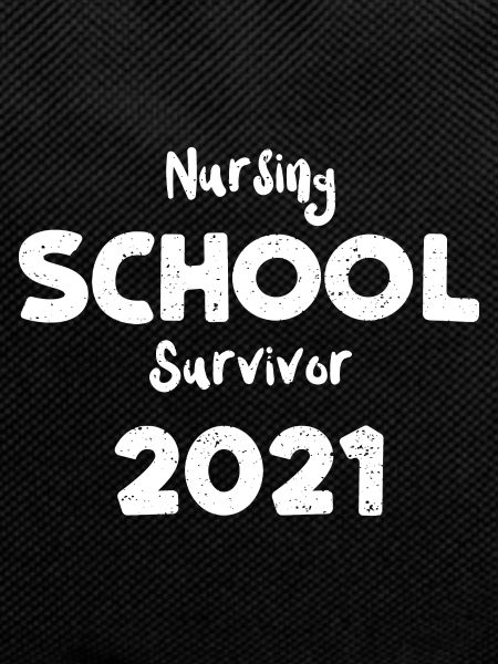 Nursing School Survivor 2021
