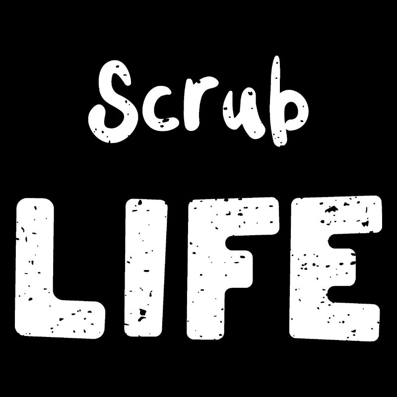 Scrub Life - Nurse