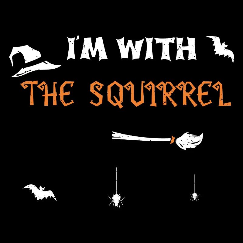 I'm With The Squirrel - Halloween