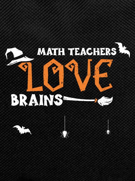 Math Teachers Love Brains