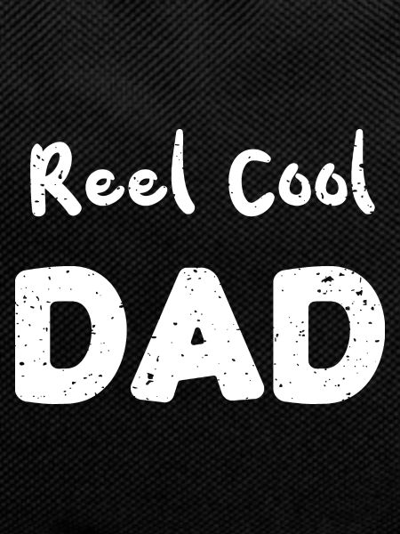 Reel Cool Dad - Fishing Dad