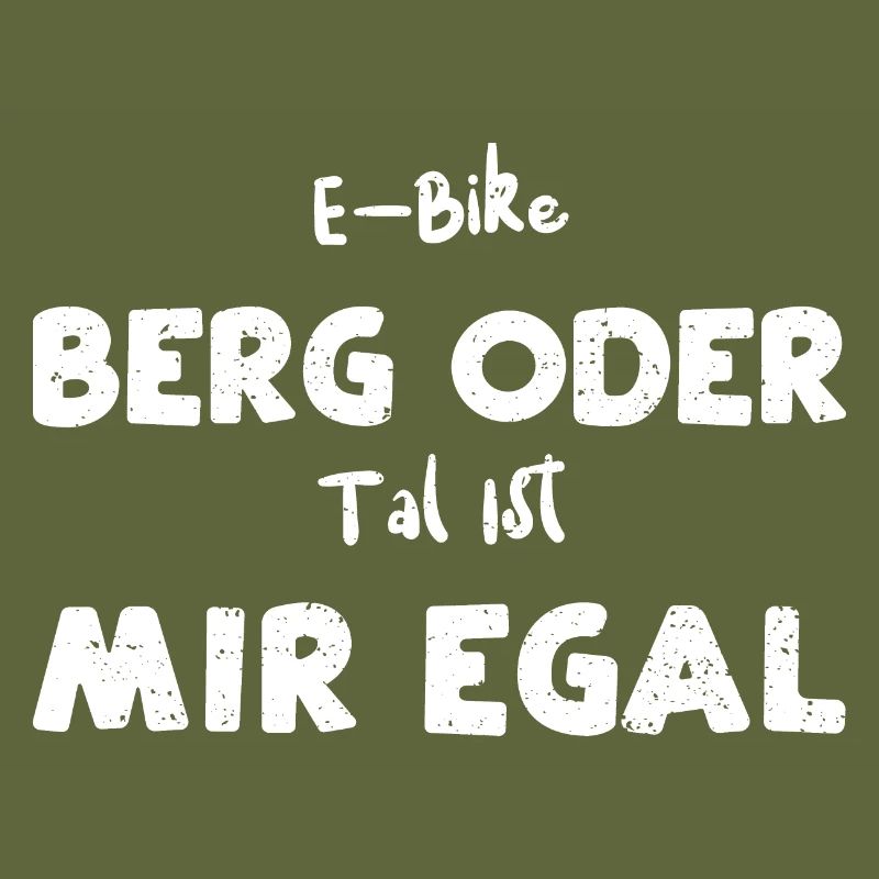 E-Bike Berg Oder Tal Ist Mir Egal