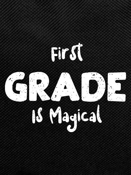 First Grade Is Magical