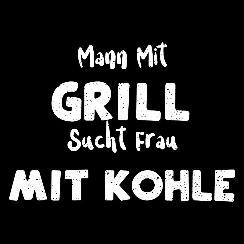 Mann Mit Grill Sucht Frau Mit Kohle