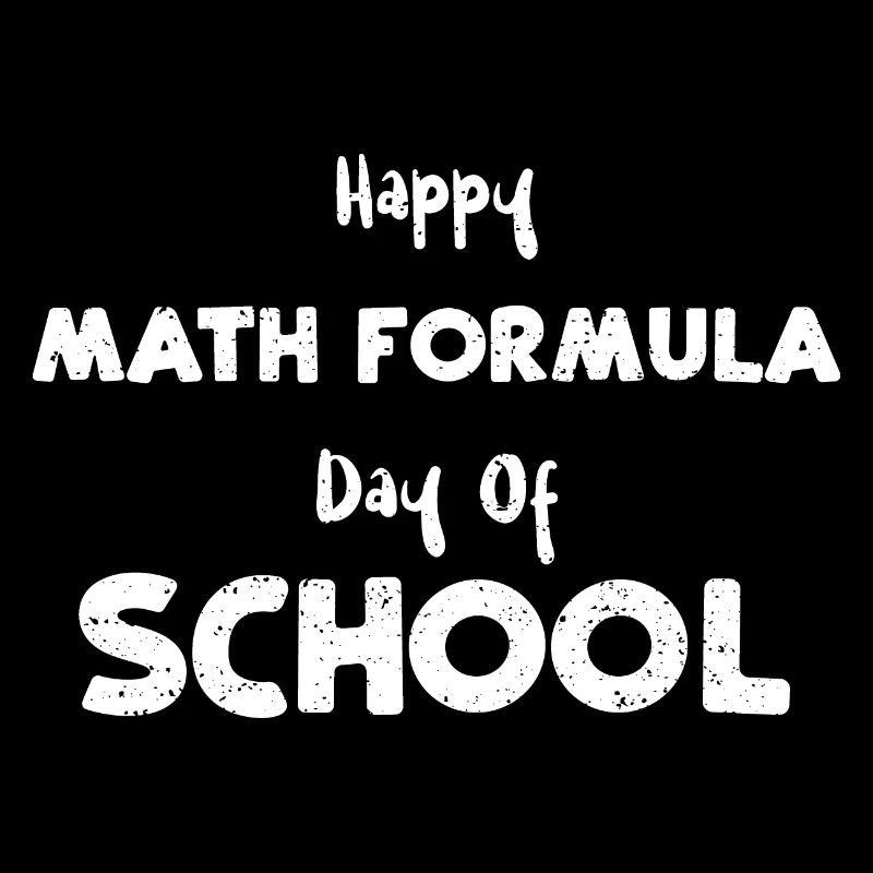 Happy Math Formula Day Of School
